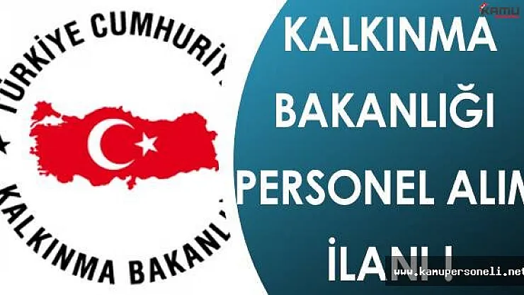Kalkınma Bakanlığı Personel Alım İlanı