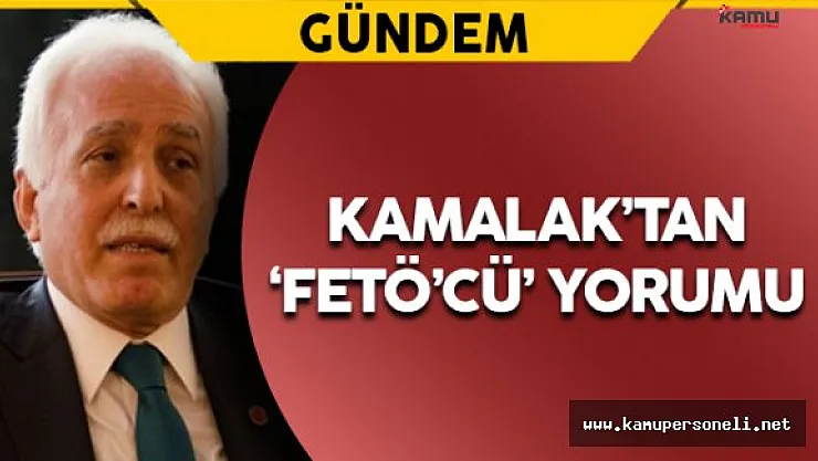 Kamalak: &quotPartimizde bir tane FETÖ'cü Bulamazsınız"