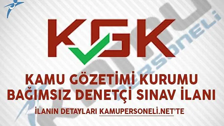 Kamu Gözetimi Kurumu Bağımsız Denetçi Sınav İlanı