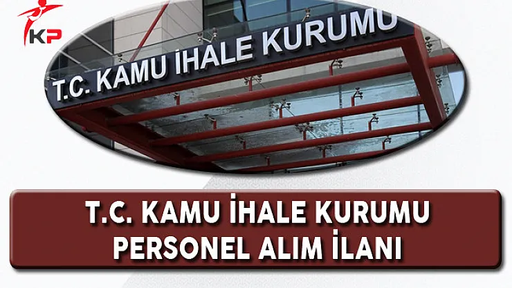 Kamu İhale Kurumu Personel Alım İlanı