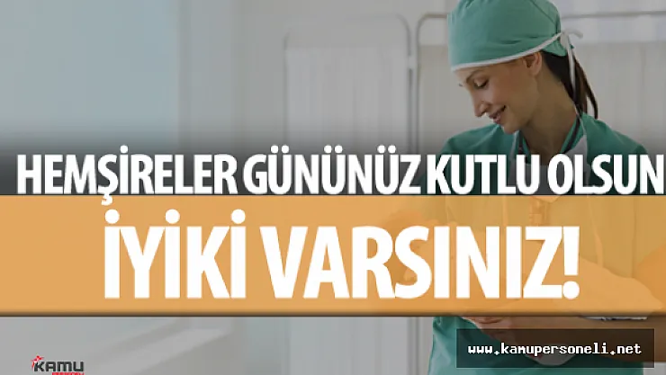 Kamu Personeli 12 Mayıs Hemşireler Günü Kutlaması