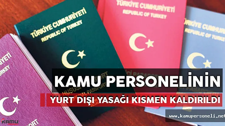 Kamu Personelinin Yurt Dışı Yasağı Hafifletildi