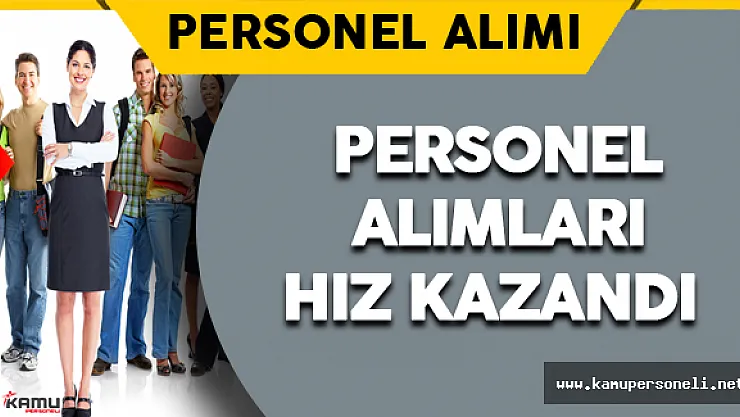 Kamu Sektöründe Personel Alımları Hız Kazandı