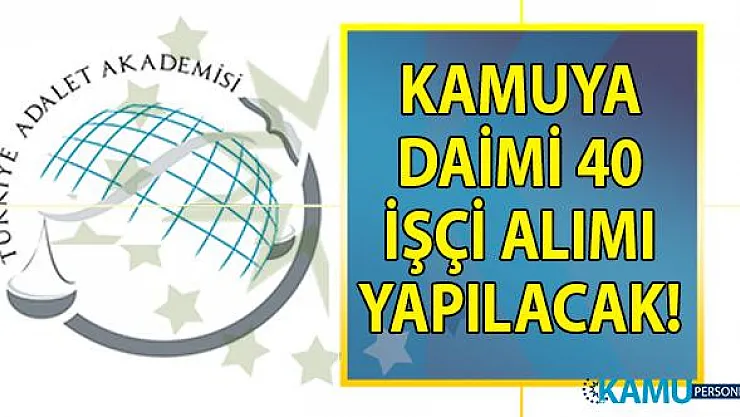 Kamuya KPSS'li ve KPSS'siz 36 temizlik personeli, 2 şoför ve 2 bahçıvan olmak üzere 40 işçi alımı yapılacak!