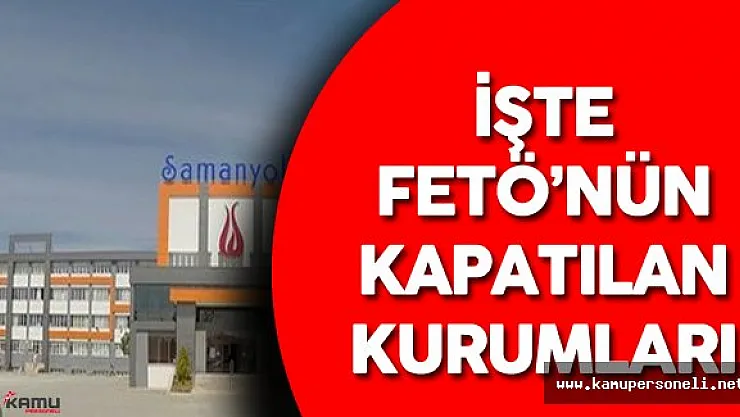 Kapatılan Üniversitelerin Listesi Yayımlandı ! Hangi Okul ve Hastaneler Kapatıldı? İşte Tüm Liste
