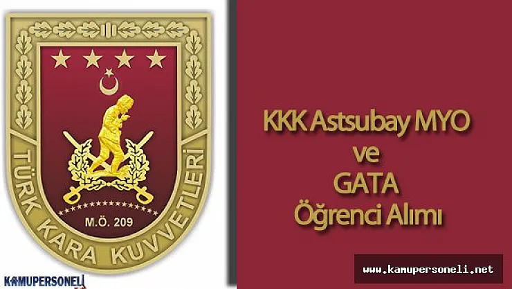 Kara Kuvvetleri Komutanlığı (K.K.K) Astsubay Meslek Yüksek Okulu Öğrenci Alımı Başvuruları Devam Ediyor