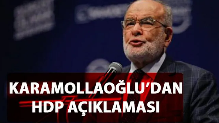 Karamollaoğlu HDP'nin, partilerinin lehine adaylarını çekmesine ilişkin açıklamada bulundu