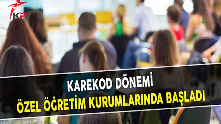 Karekod Dönemi Özel Öğretim Kurumlarında Başladı