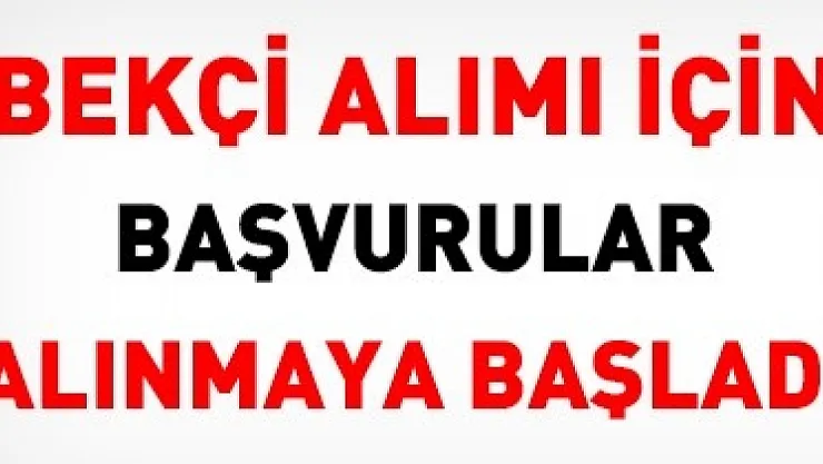 Kasım ayı büyük bekçi alımı başladı: Yılbaşı öncesi çarşı ve mahalle bekçi alımı yapılacak! 18-55 yaş arası en az ilkokul mezunu