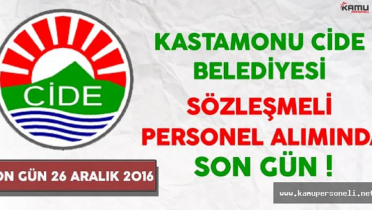 Kastamonu Cide Belediyesi Sözleşmeli Personel Alımında Son Gün