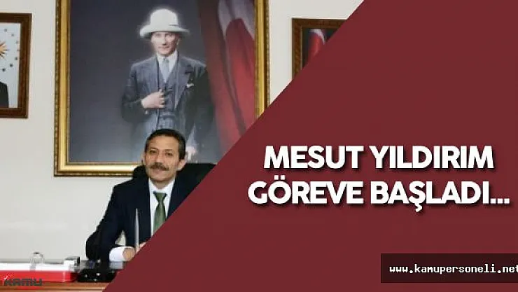 Kastamonu Valisi Mesut Yıldırım Görevine Başladı - Mesut Yıldırım Kimdir?