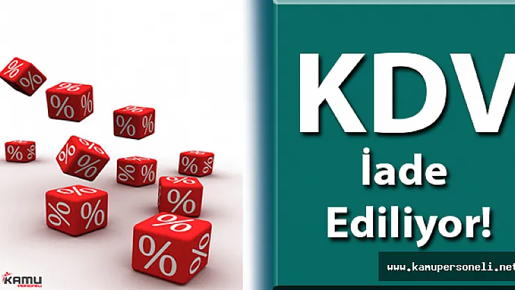 Katma Değer Vergisi İade Ediliyor