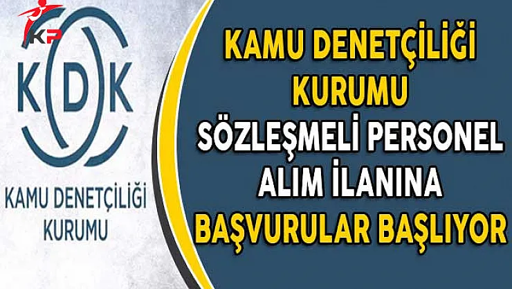 KDK Sözleşmeli Personel Alımı Başvuruları Başlıyor!