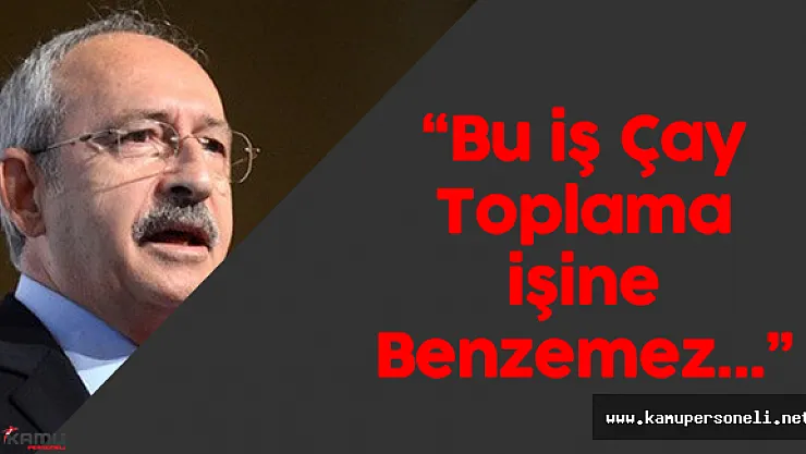 Kemal Kılıçdaroğlu: &quotEsnaf mı bu işin sorumlusu?"