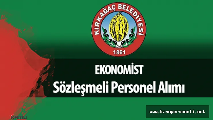 Kırkağaç Belediyesi Ekonomist Alımı Yapacak