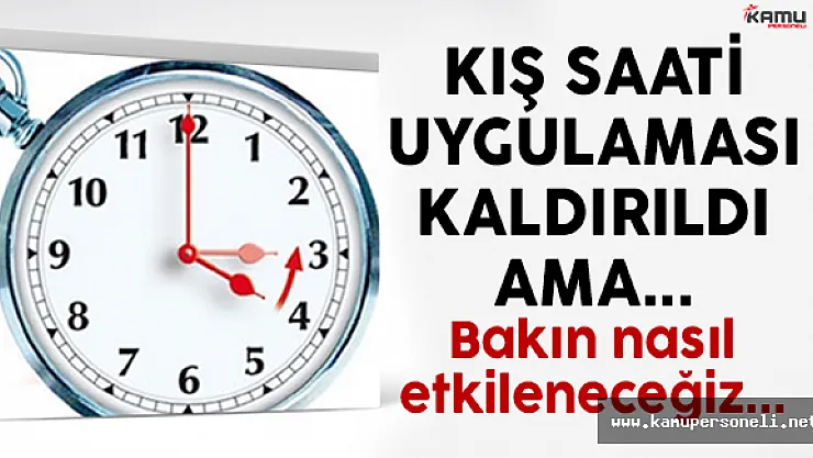 Kış Saati Uygulamasının Kaldırılması Hayatımızı Nasıl Etkileyecek ?
