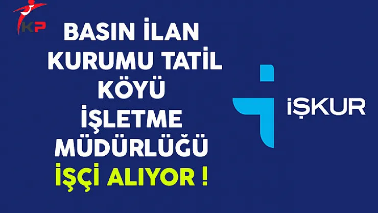 Kocaeli Basın İlan Kurumu İşçi Alıyor