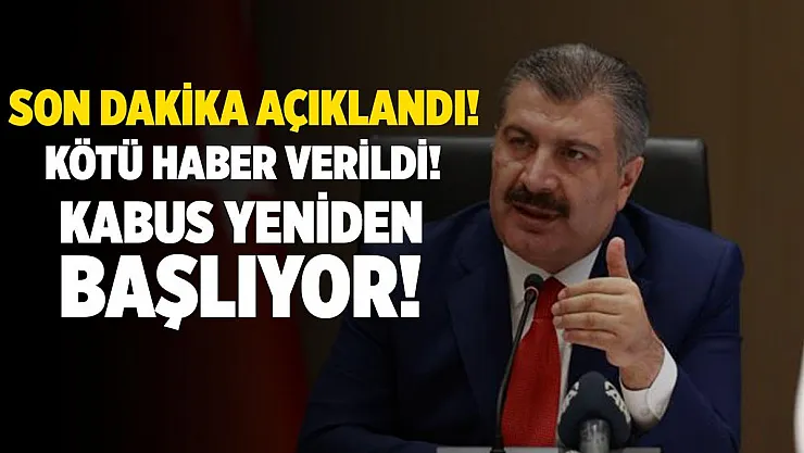 Koronavirüs tablosunda korkutan gelişme! Kabus yeniden başlıyor!