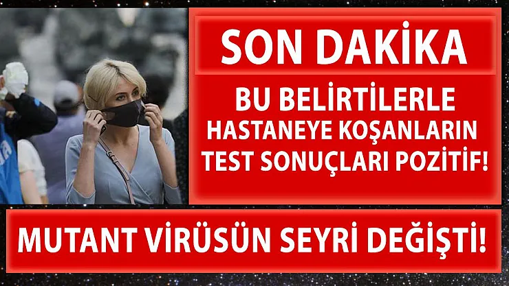 Koronavirüste artık bu belirtileri gören herkes hastaneye koşuyor! Test sonuçları da pozitif çıkıyor!