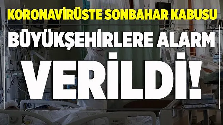 Koronavirüste büyükşehirlere alarm verildi! Ankara'da azalacak ama..