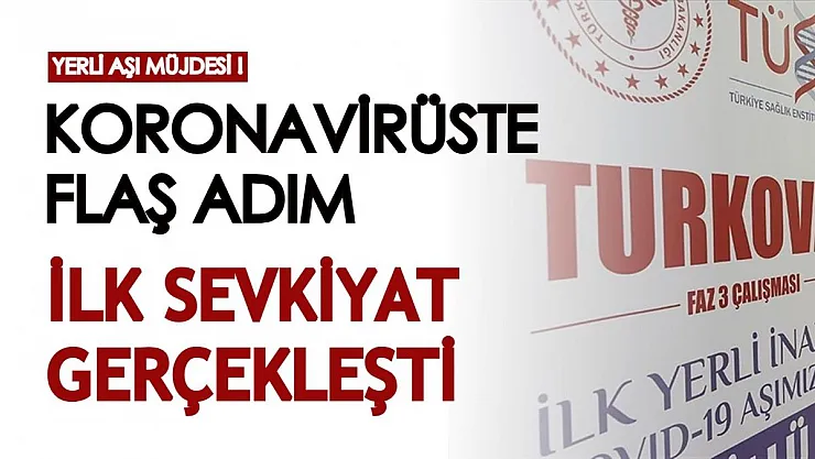 Koronavirüste Türkiye için flaş gelişme! Kullanım onayı almıştı, ilk sevkiyatı gerçekleştirildi