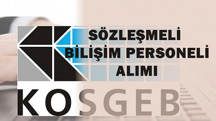 KOSGEB Bilişim Personeli Alımı