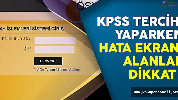 KPSS 2016/2 Tercihlerinde Başvuru Bilgileri Getirilemedi Hatası Nasıl Çözülür?