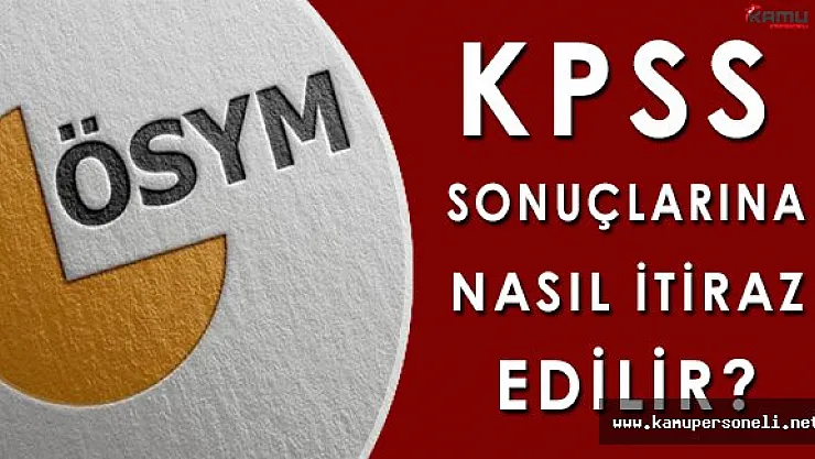 KPSS 2016 Ortaöğretim/Önlisans Sınav Sonuçlarına Nasıl İtiraz Edilir?