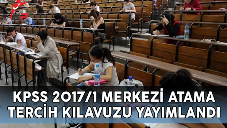 KPSS 2017/1 Tercih Kılavuzu ÖSYM Tarafından Yayımlandı