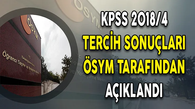 KPSS 2018/4 İle Sağlık Bakanlığı 9 Bin Personel Alımı Tercih Sonuçları ÖSYM Tarafından Açıklandı