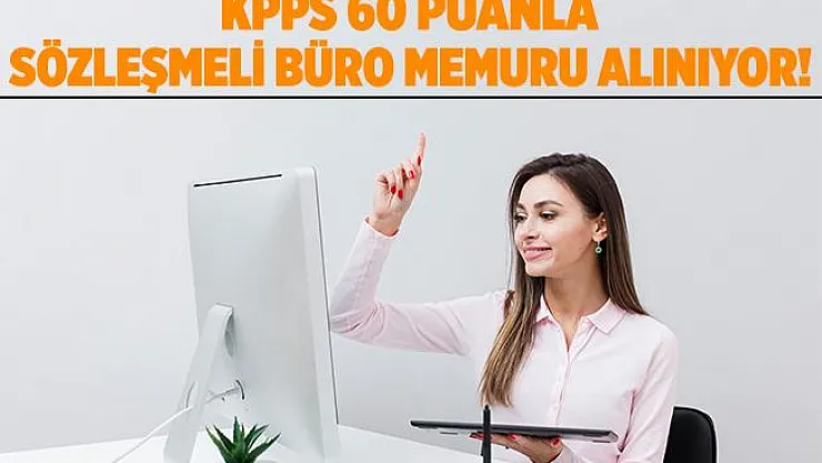 KPSS 60 puan ile SYDV sözleşmeli büro memuru alımı yapıyor! 18 yaşını dolduran adaylar dikkat!
