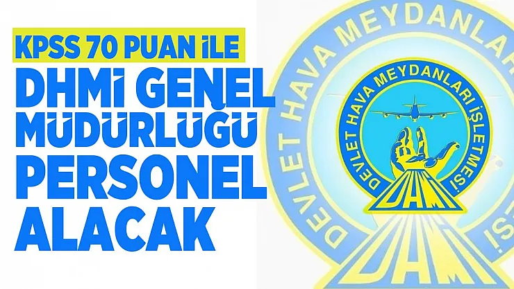 KPSS 70 Puan ile Devlet Hava Meydanları İşletmesi Genel Müdürlüğü personel alacak