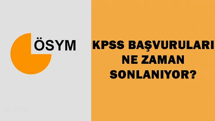 KPSS Başvuruları Ne Zaman Bitiyor?