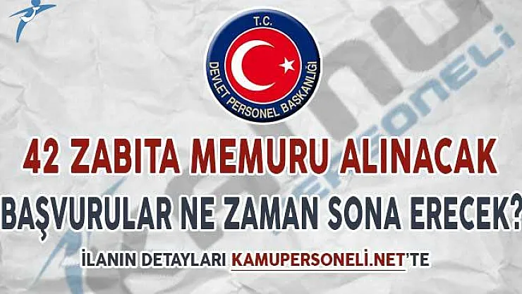 KPSS En Az 70 Puan İle 42 Zabıta Memuru Alınıyor! Başvurular Ne Zaman Sona Erecek?