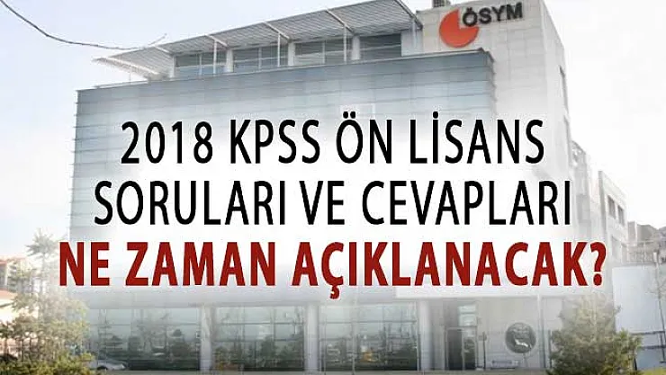 KPSS Ön Lisans Sınavı Soruları ve Cevaplarının Açıklanması Bekleniyor !