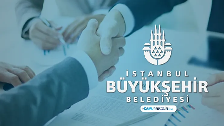 KPSS şartsız İBB yeni iş ilanı yayınladı! Yüksek maaş verilecek