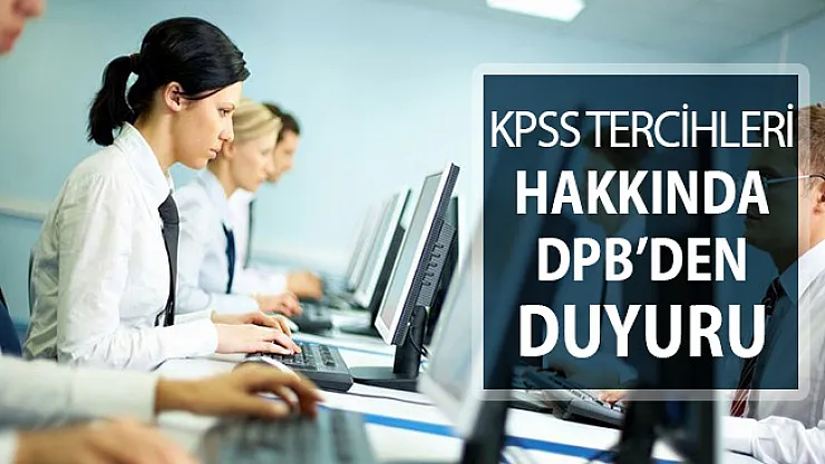 KPSS Tercihlerine İlişkin DPB'den Çok Önemli Açıklama