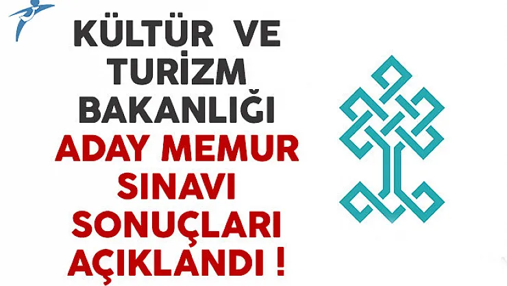 Kültür Bakanlığı aday memur sınavı sonuçları açıklandı