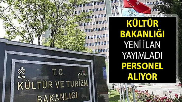 Kültür Bakanlığından Yeni İlan! Farklı Kadrolarda Personel Alımları Yapılıyor