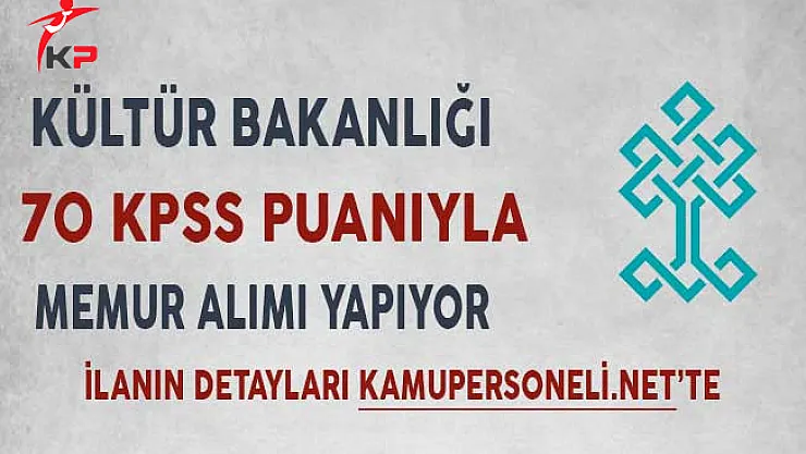 Kültür ve Turizm Bakanlığı Memur Alımı Yapıyor!