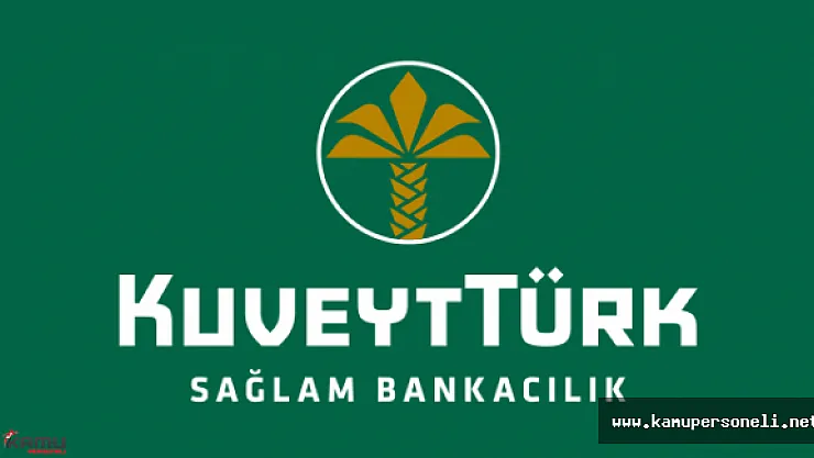 Kuveyt Türk Bankası Duyuru Yaptı