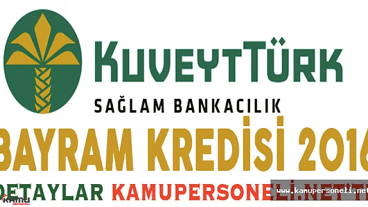 Kuveyt Türk Bayram Kredisi
