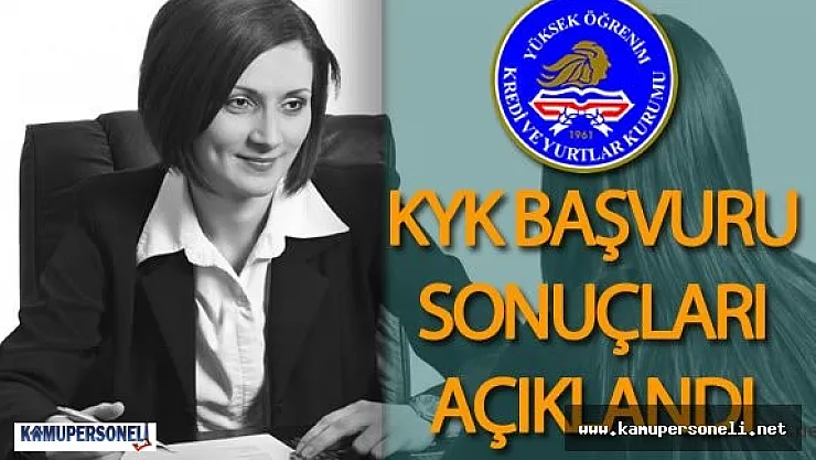 KYK Başvuru Sonuçları Açıklandı ( KYK Sonuçları Belli Oldu)