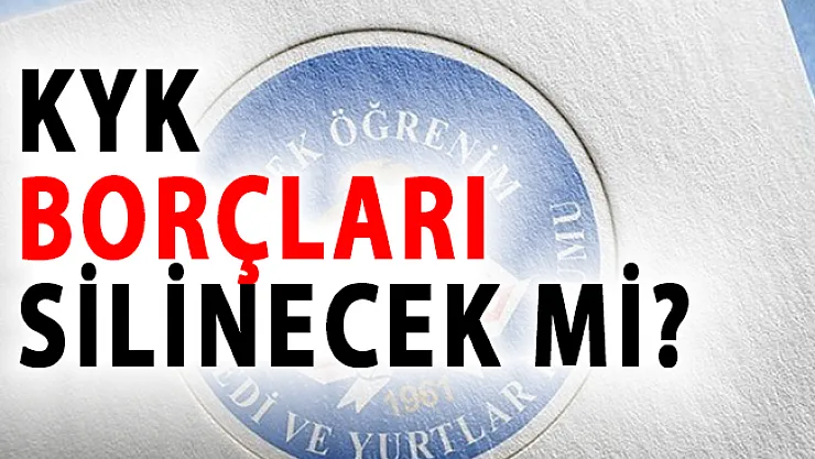 KYK Borçları Silinecek Mi?- kyk borç sorgulama ekranı