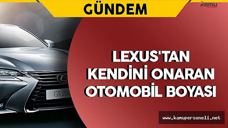 Lexus'tan Kendini Onaran Otomobil Boyası