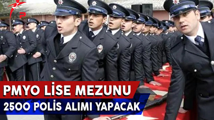 Lise Mezunu 2 Bin 500 Polis Memuru Alım İlanı Yayımlandı