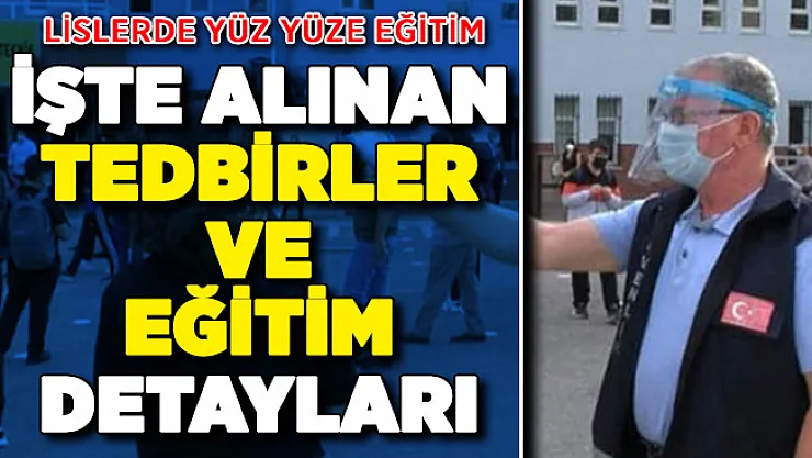 Liselerde Yüz Yüze Eğitim Başladı ! Alan ve Dal Dersleri Uygulanıyor