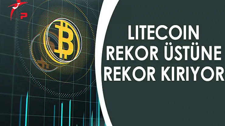 Litecoin Rekor Üstüne Rekor Kırıyor