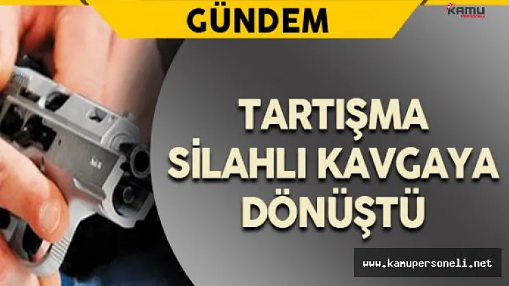 Lokantada Çıkan Silahlı Kavgada 2 Kişi Hayatını Kaybetti