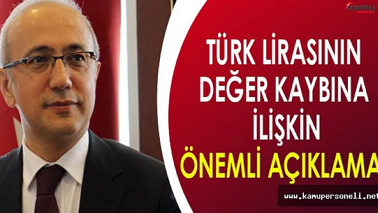 Lütfi Elvandan TL'de Değer Kaybı Hakkında Önemli Açıklamalar